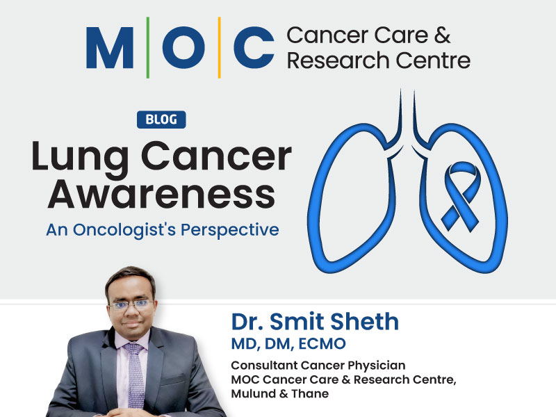 Lung Cancer Awareness - An Oncologist's Perspective | Dr. Smit Sheth