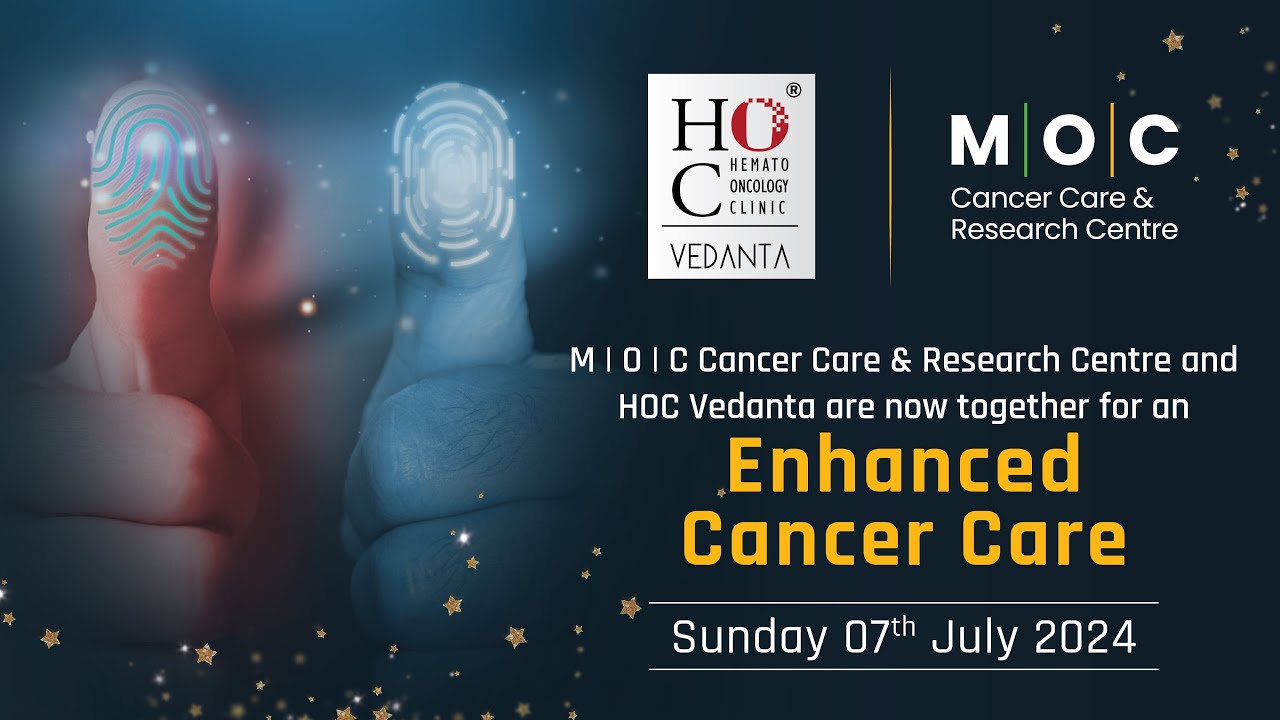MOC Cancer Care & Research Centre and HOC Vedanta are now together for Enhanced Cancer Care.